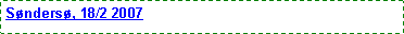 Text Box: Snders, 18/2 2007