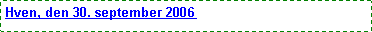 Text Box: Hven, den 30. september 2006#